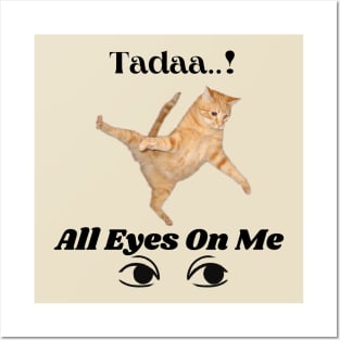 Tadaa....All Eyes on me! Posters and Art